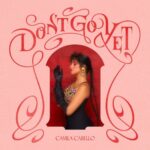 Camila Cabello - Don't Go Yet
